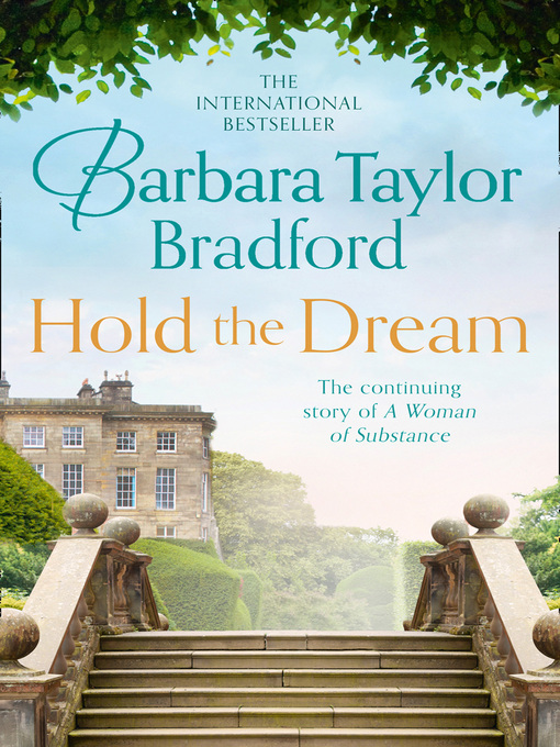 Title details for Hold the Dream by Barbara Taylor Bradford - Available